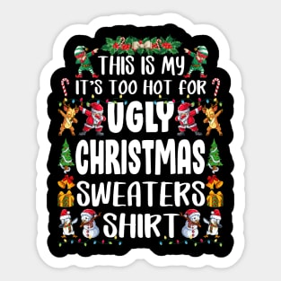 This Is My It's Too Hot For Ugly Christmas Sticker